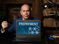 Business concept about PREPAYMENT with phrase on the computer. An accounting term for the settlement of a debt or installment loan Royalty Free Stock Photo