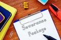 Business concept about Severance Package with sign on the piece of paper