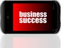 Business concept: smartphone with text business success on display Royalty Free Stock Photo