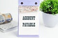 Business concept. Text ACCOUNT PAYABLE writing.