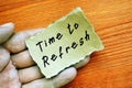 Business concept about Time To Refresh with phrase on the piece of paper