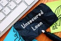 Business concept about Unsecured Loan with phrase on the page