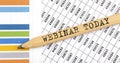 Business concept WEBINAR TODAY your income text on the pencil on chart background