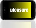 Business concept. word pleasure . Detailed modern smartphone