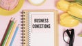 Business Conections text on notepad, concept Royalty Free Stock Photo
