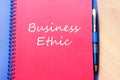 Business ethic write on notebook