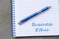 Business ethic write on notebook