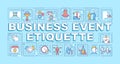 Business event etiquette word concepts blue banner Royalty Free Stock Photo