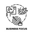 Business Focus Vector Concept Black Illustrations