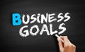 Business Goals text on blackboard Royalty Free Stock Photo