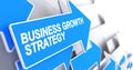 Business Growth Strategy - Inscription on Blue Pointer. 3D. Royalty Free Stock Photo