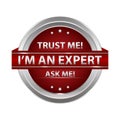 Business label - Trust me! I`m an expert.