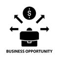 business opportunity sign icon, black vector sign with editable strokes, concept illustration