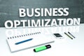 Business Optimization text concept