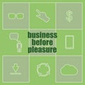 Business before pleasure words. Management concept . Icon and button set