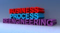 Business process reengineering