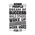 Business Quote good for poster. Some people dream of success