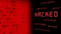 Business security concept - HACKED and other keywords - red warning lettering opposite a red wall with blurred binary code