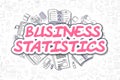 Business Statistics - Doodle Magenta Text. Business Concept.
