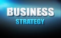 Business strategy text 3D background blue