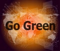 Business touch screen with message - Go Green