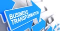 Business Transformation - Message on the Blue Cursor. 3D. Royalty Free Stock Photo