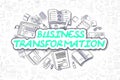 Business Transformation - Business Concept.