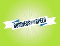 Business up to speed bright ribbon message