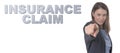 Business Woman pointing the text INSURANCE CLAIM CONCEPT