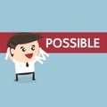 Businessman changing the word impossible into possible