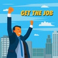 Businessman get the job with cityscape scene vector illustration.Man have a new job and feeling glad in town