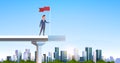Businessman holding red flag standing edge unfinished bridge successful business man achievement concept over modern