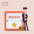 Businessman or manager in a business suit and suitcase stands near a large calendar with a weekend or a holiday. Flat