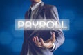 Businessman or Salaryman with Payroll text modern interface conc