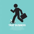 Businessman Step On A Business Trap