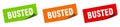 busted banner. busted speech bubble label set.