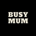 Busy mam