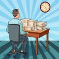 Busy Office Worker with Piles of Papers. Overtime at Work. Pop Art illustration Royalty Free Stock Photo