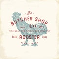 Butcher Shop vintage emblem rooster meat products, butchery Logo template retro style. Vintage Design for Logotype, Label, Badge a