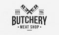 Butchery - vintage logo concept. Logo of Butchery, Meat shop, butcher shop with meat cleaver icons. Butchery logo template. Grunge