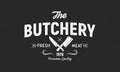 The Butchery - vintage logo concept. Logo of Butchery meat shop with Meat knives. Butchery logo template. Grunge texture. Vector i