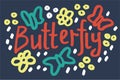 Butterfly lettering. Hand drawn doodle style about nature. Best for baby shower design