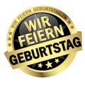 Button with banner Wir feiern Geburtstag Royalty Free Stock Photo