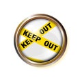 Button wrapped police yellow stripes keep out, with a suspicion of danger. Background police tape, good ribbon. Caution text. Vect Royalty Free Stock Photo