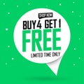 Buy 4 Get 1 Free, sale banner design template, discount speech bubble tag, vector illustration Royalty Free Stock Photo