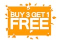 Buy 3 Get 1 Free, sale banner design template, discount tag, great offer, vector illustration