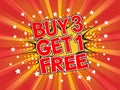 Buy 3 get 1 free, wording in comic speech bubble on burst background Royalty Free Stock Photo