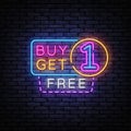 Buy Get One Free Neon Sign Vector. Sale Neon inscription, design template, modern trend design, night signboard, night