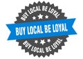 buy local be loyal