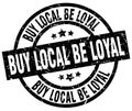 buy local be loyal round grunge stamp